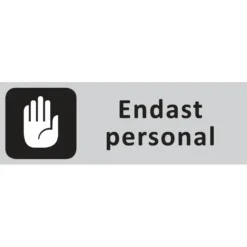 Informationsskylt Endast Personal, 225x80mm