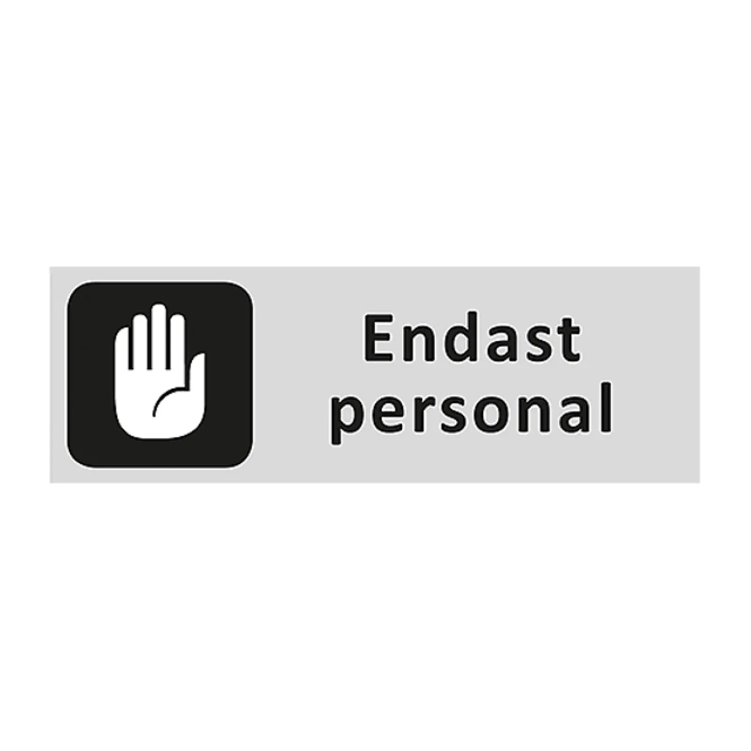 Informationsskylt Endast Personal, 225x80mm