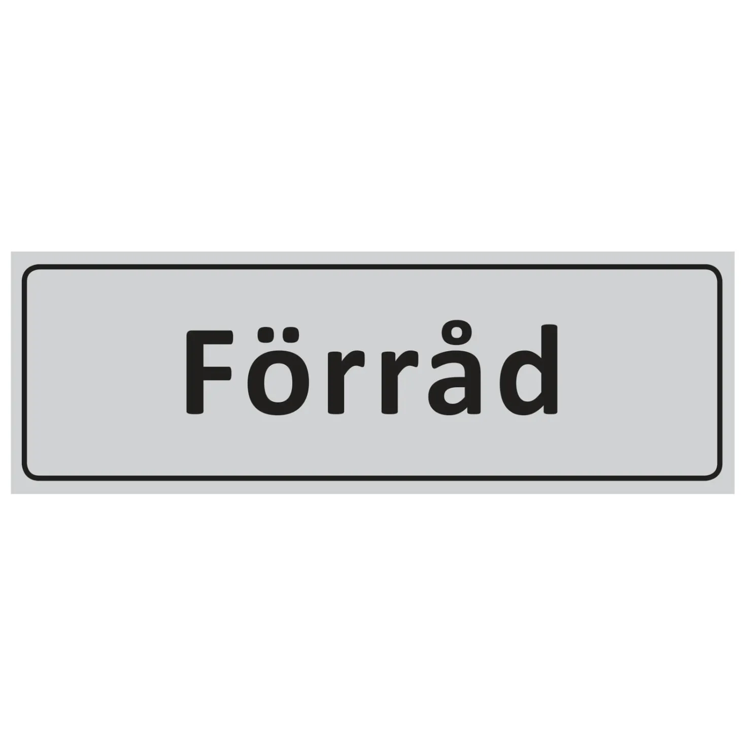 Informationsskylt Förråd, aluminium, självhäftande