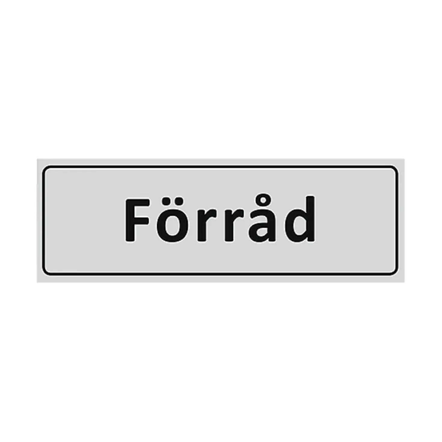 Informationsskylt Förråd, aluminium, självhäftande