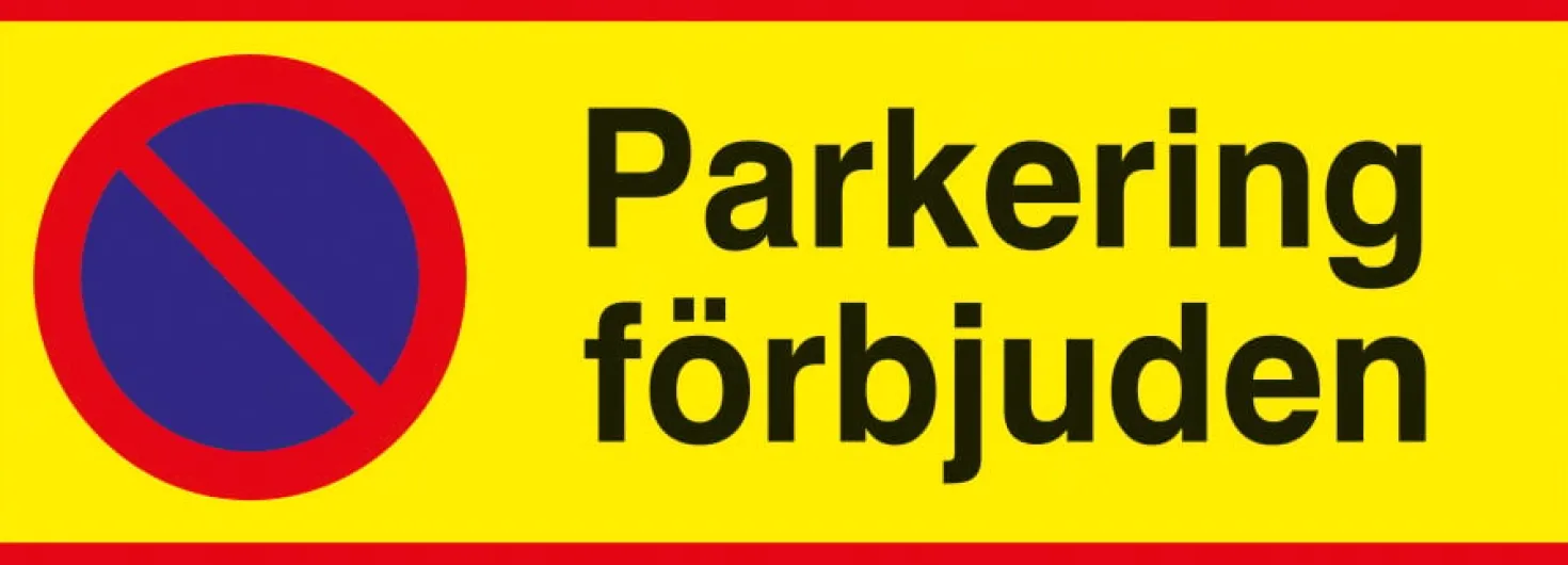 Informationsskylt Parkering Förbjuden, PVC eller aluminium, väderbeständig