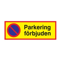 Informationsskylt Parkering Förbjuden, PVC eller aluminium, väderbeständig