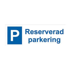 Parkeringsskylt Reserverad parkering, aluminium eller plast, blå/vit
